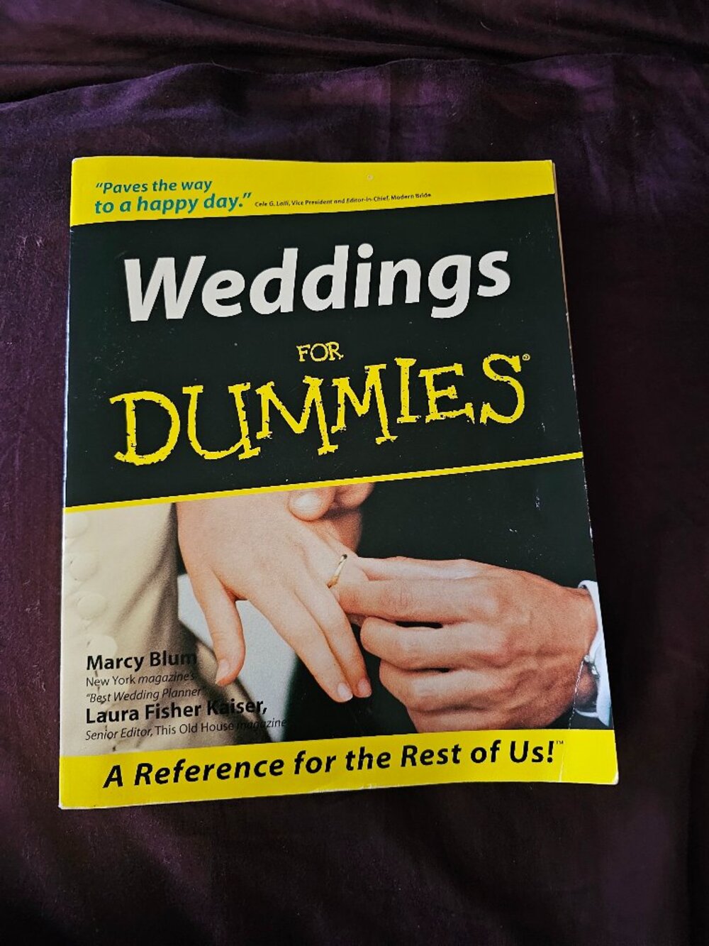 Weddings For Dummies by Marcy Blum and Laura Fisher Kaiser
